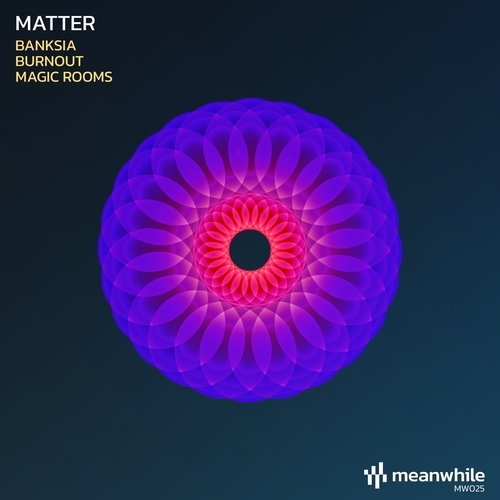 Matter - Banksia [MW025]